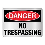 Danger No Trespassing -Reflective 10"x14" Sign